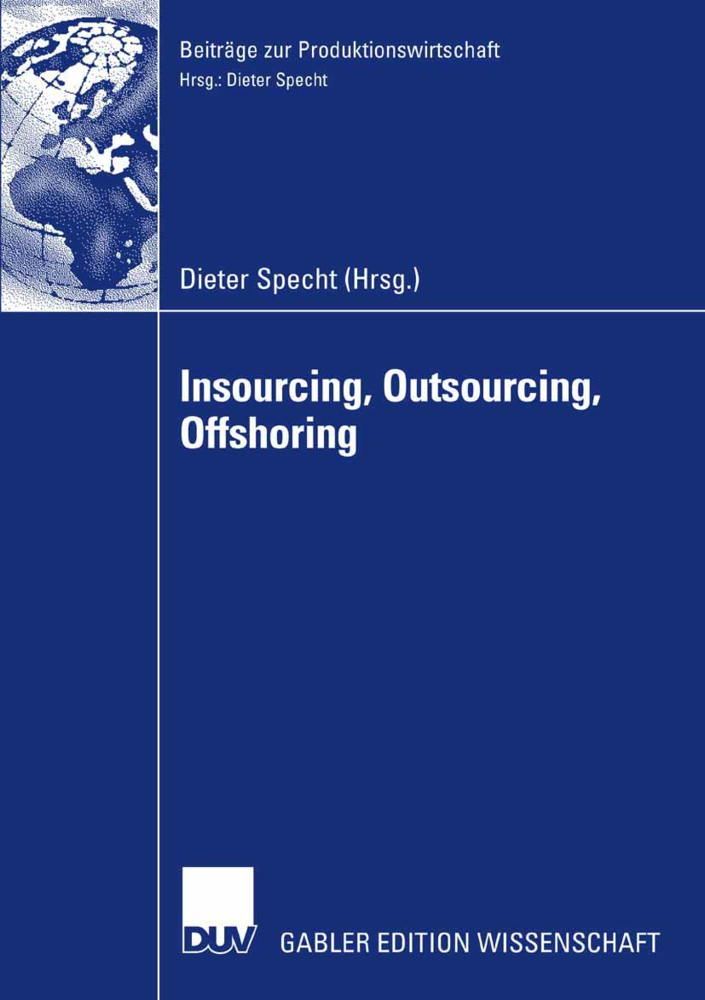 Cover: 9783835008304 | Insourcing, Outsourcing, Offshoring | Dieter Specht | Taschenbuch