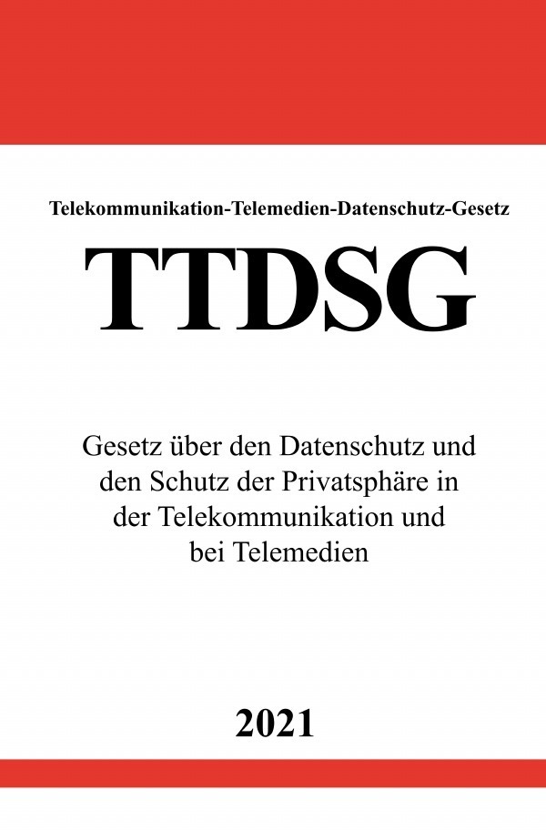 Cover: 9783754912928 | Telekommunikation-Telemedien-Datenschutz-Gesetz (TTDSG) | Studier