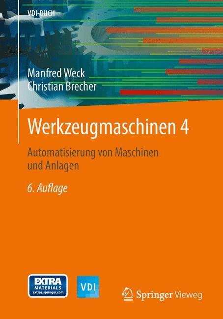 Cover: 9783642387470 | Werkzeugmaschinen 4 | Automatisierung von Maschinen und Anlagen | Weck