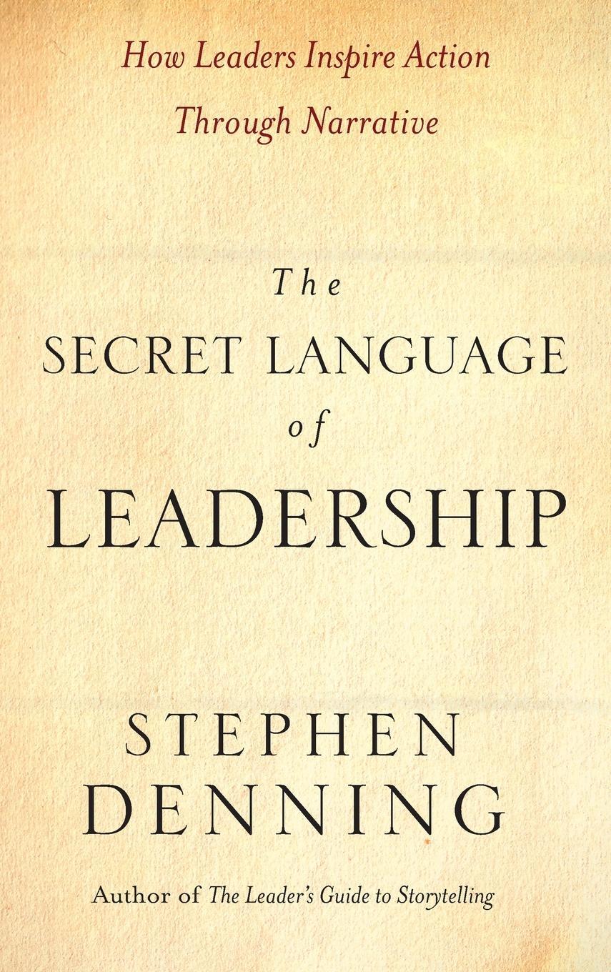 Cover: 9780787987893 | The Secret Language of Leadership | Stephen Denning | Buch | 320 S.