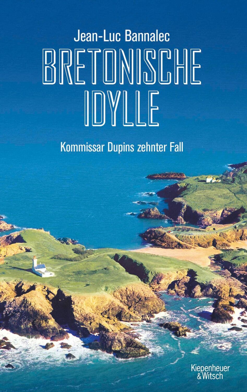 Cover: 9783462054026 | Bretonische Idylle | Kommissar Dupins zehnter Fall | Jean-Luc Bannalec