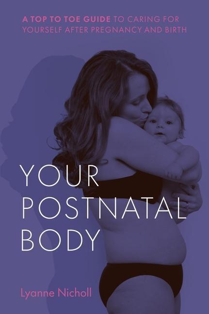 Cover: 9781780667751 | Your Postnatal Body | Lyanne Nicholl | Taschenbuch | Englisch | 2022