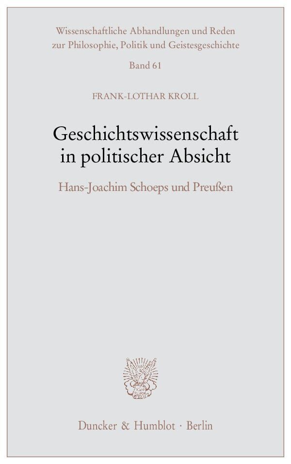 Cover: 9783428134342 | Geschichtswissenschaft in politischer Absicht | Frank-Lothar Kroll