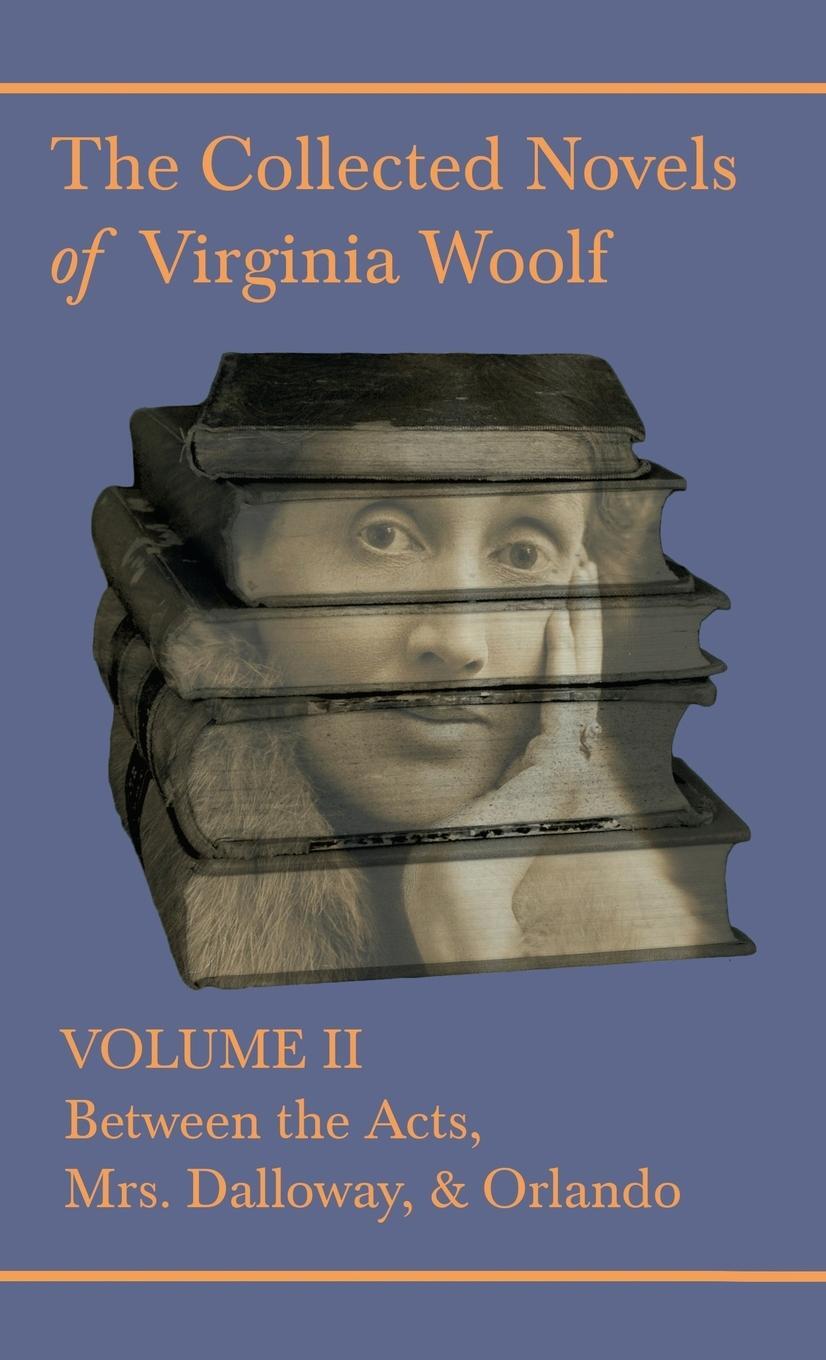 Cover: 9781528771016 | The Collected Novels of Virginia Woolf - Volume II - Between the...