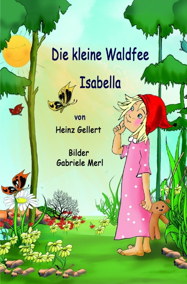 Cover: 9783745044386 | Die kleine Waldfee Isabella | Heinz Gellert | Taschenbuch | 2017