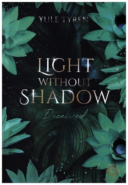 Cover: 9783985951154 | Light Without Shadow - Deceived (New Adult) | Yule Tyren | Taschenbuch