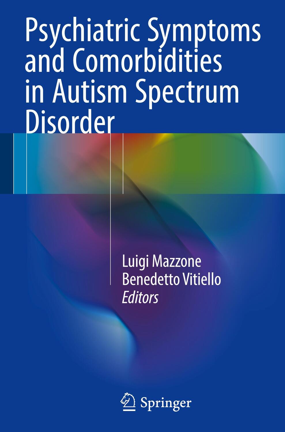 Cover: 9783319296937 | Psychiatric Symptoms and Comorbidities in Autism Spectrum Disorder