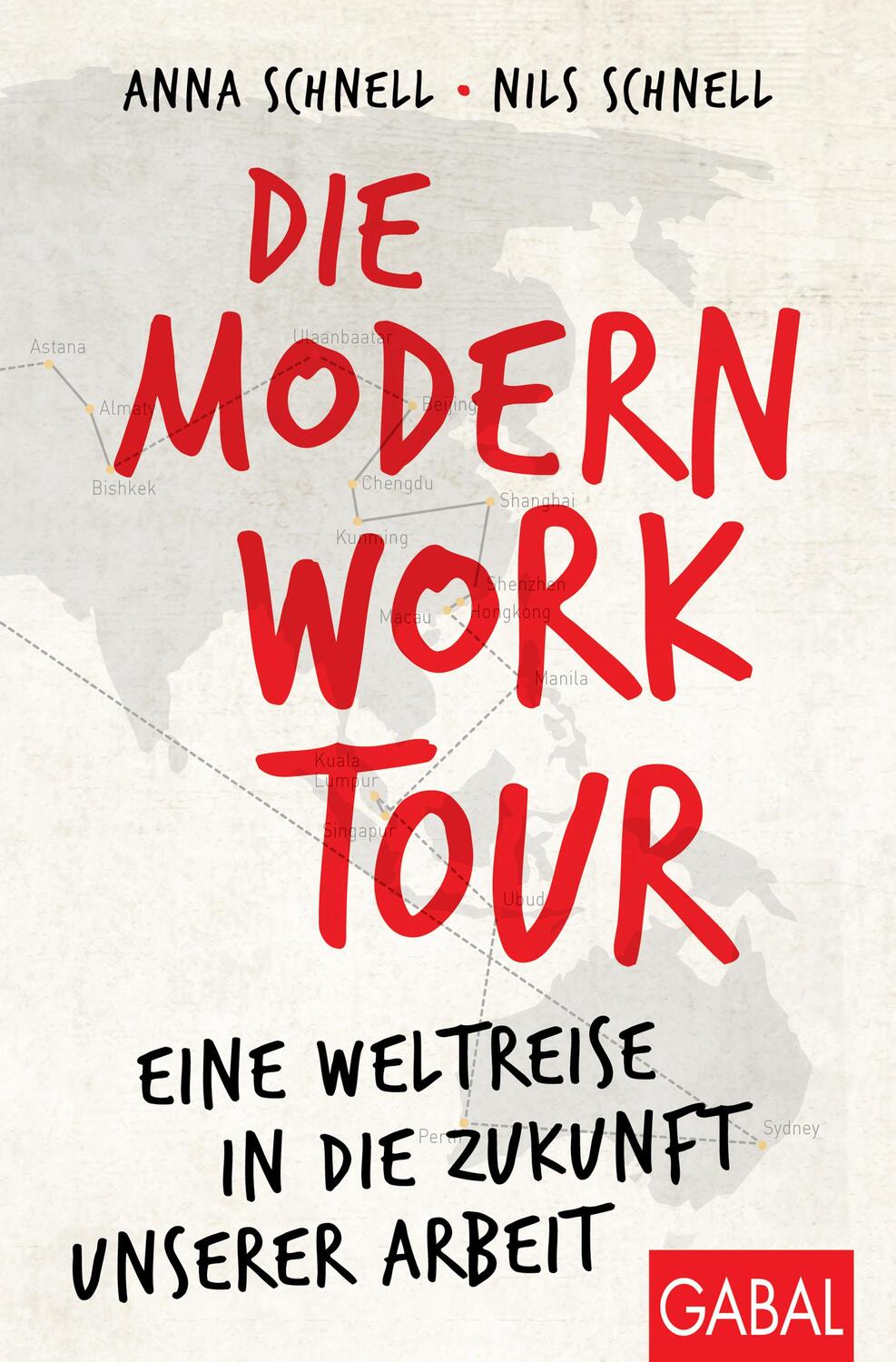 Cover: 9783967390629 | Die Modern Work Tour | Eine Weltreise in die Zukunft unserer Arbeit