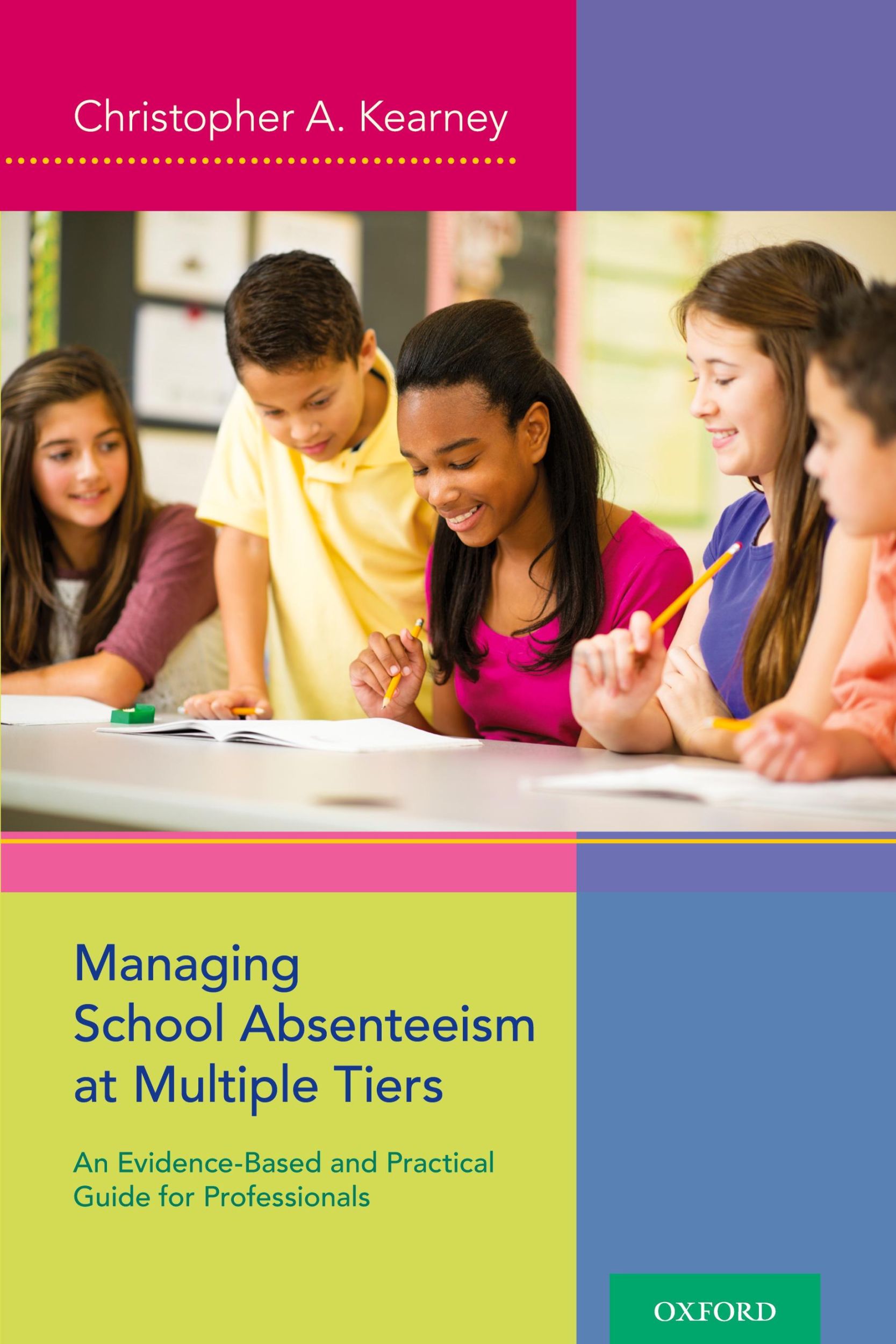 Cover: 9780199985296 | Managing School Absenteeism at Multiple Tiers | Christopher A. Kearney