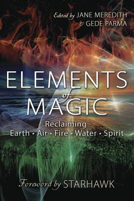 Cover: 9780738757148 | Elements of Magic | Reclaiming Earth, Air, Fire, Water and Spirit