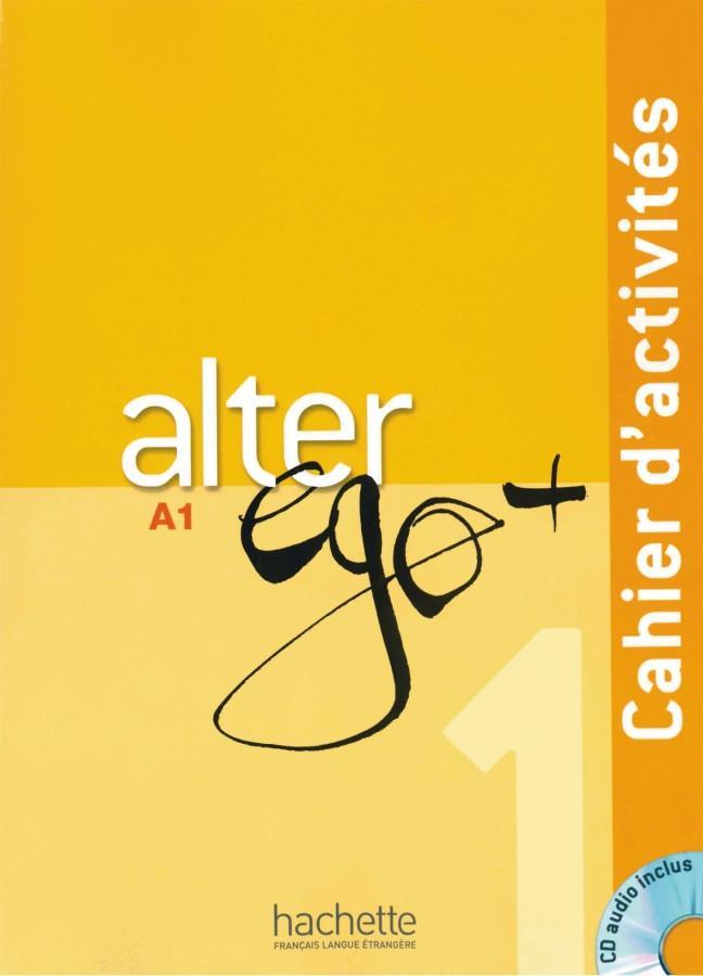 Cover: 9783190133703 | Alter ego+ 1. Cahier d'activités. Arbeitsbuch mit Audio-CD | Buch