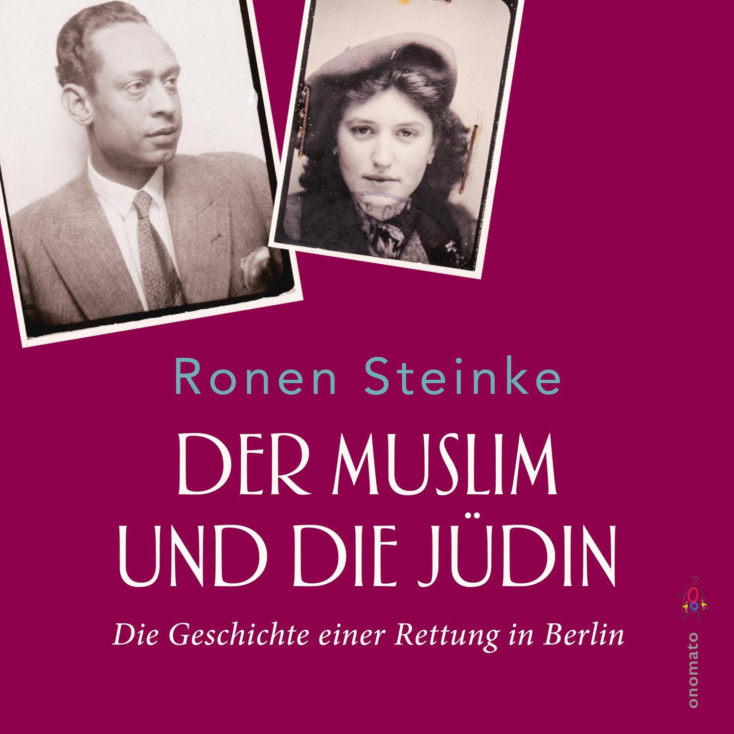 Cover: 9783949899034 | Der Muslim und die Jüdin | Die Geschichte einer Rettung in Berlin