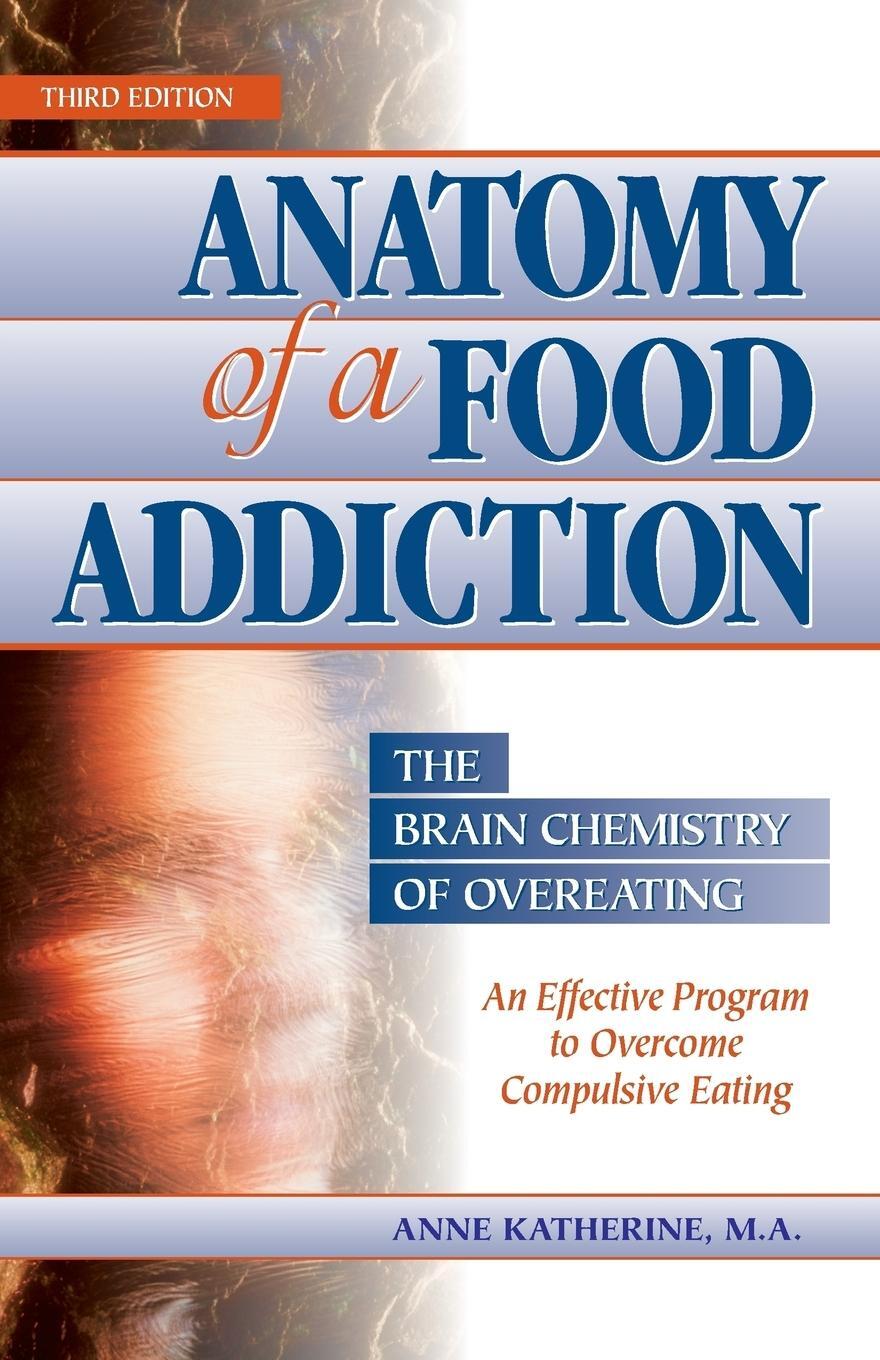 Cover: 9780936077130 | Anatomy of a Food Addiction | The Brain Chemistry of Overeating | Buch
