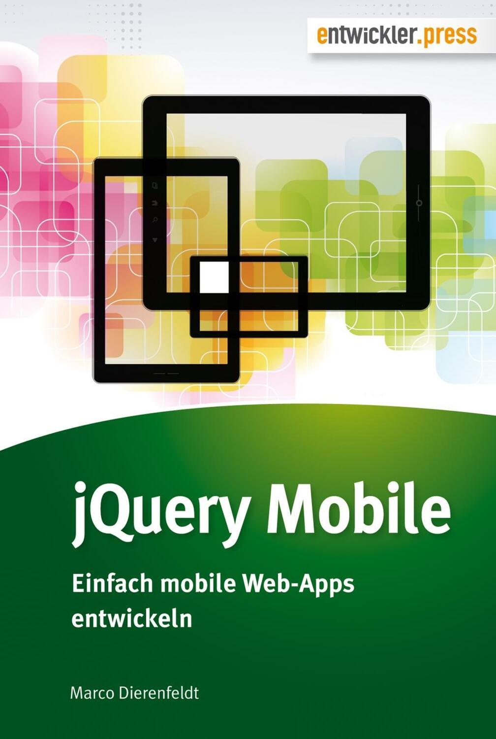 Cover: 9783868021141 | jQuery Mobile | Einfach mobile Web-Apps entwickeln | Marco Dierenfeldt