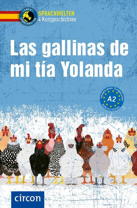Cover: 9783817442799 | Las gallinas de mi tía Yolanda | Spanisch A2 | Alexander Grimm (u. a.)