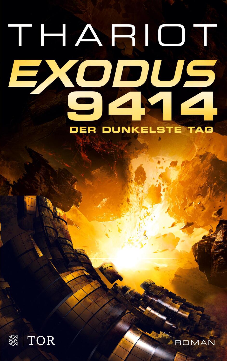 Cover: 9783596700387 | Exodus 9414 - Der dunkelste Tag | Roman | Thariot | Taschenbuch | 2020