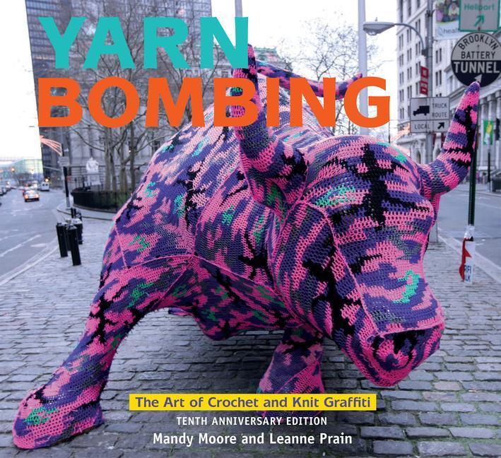 Cover: 9781551527918 | Yarn Bombing | Mandy Moore (u. a.) | Taschenbuch | Englisch | 2020