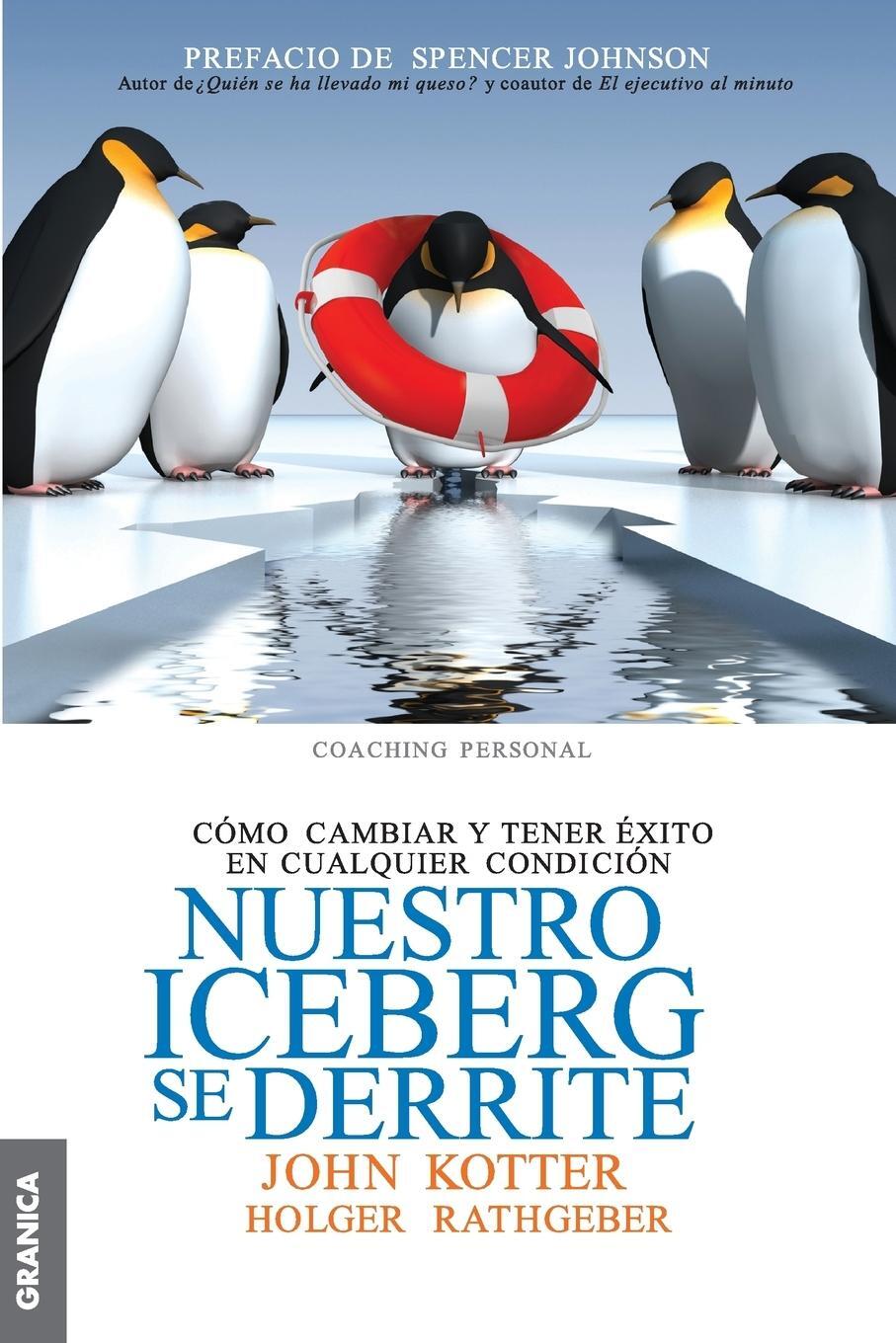 Cover: 9789506417543 | Nuestro iceberg se derrite | John Kotter (u. a.) | Taschenbuch | 2013