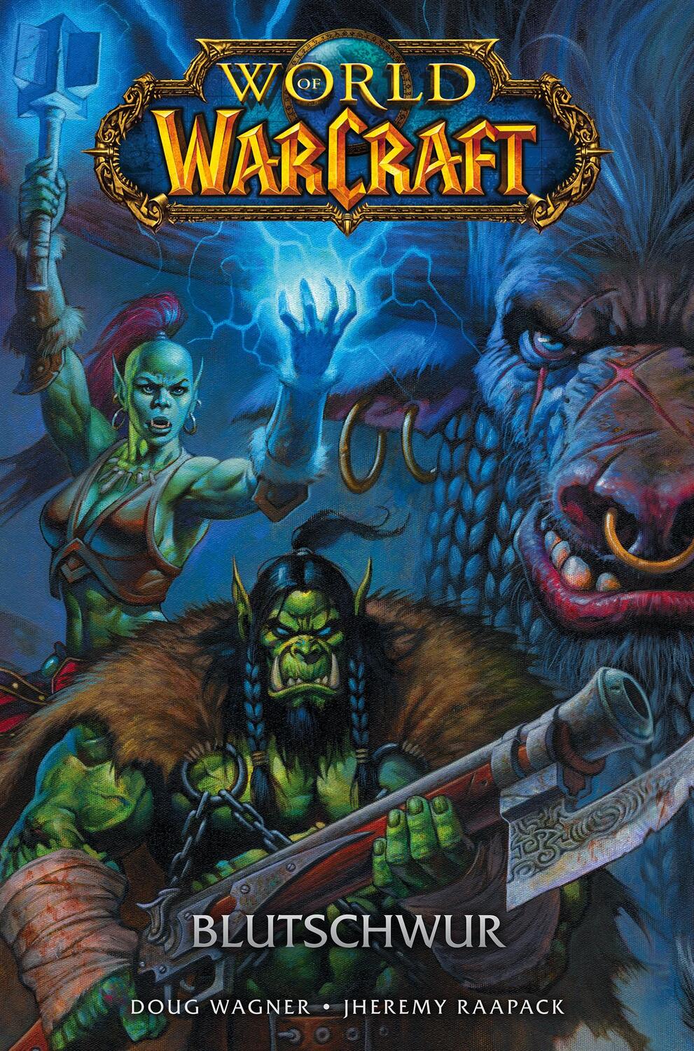 Cover: 9783741619915 | World of Warcraft - Graphic Novel | Blutschwur | Doug Wagner (u. a.)