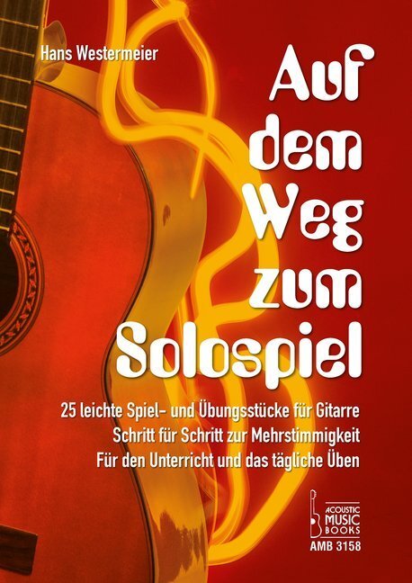 Cover: 9783869473581 | Auf dem Weg zum Solospiel, für Gitarre | Hans Westermeier | 2017