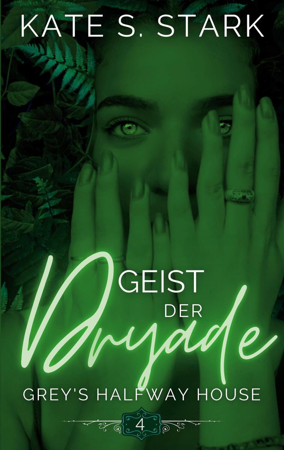 Cover: 9783746012476 | Geist der Dryade | Ein paranormaler Liebesroman | Kate S. Stark | Buch