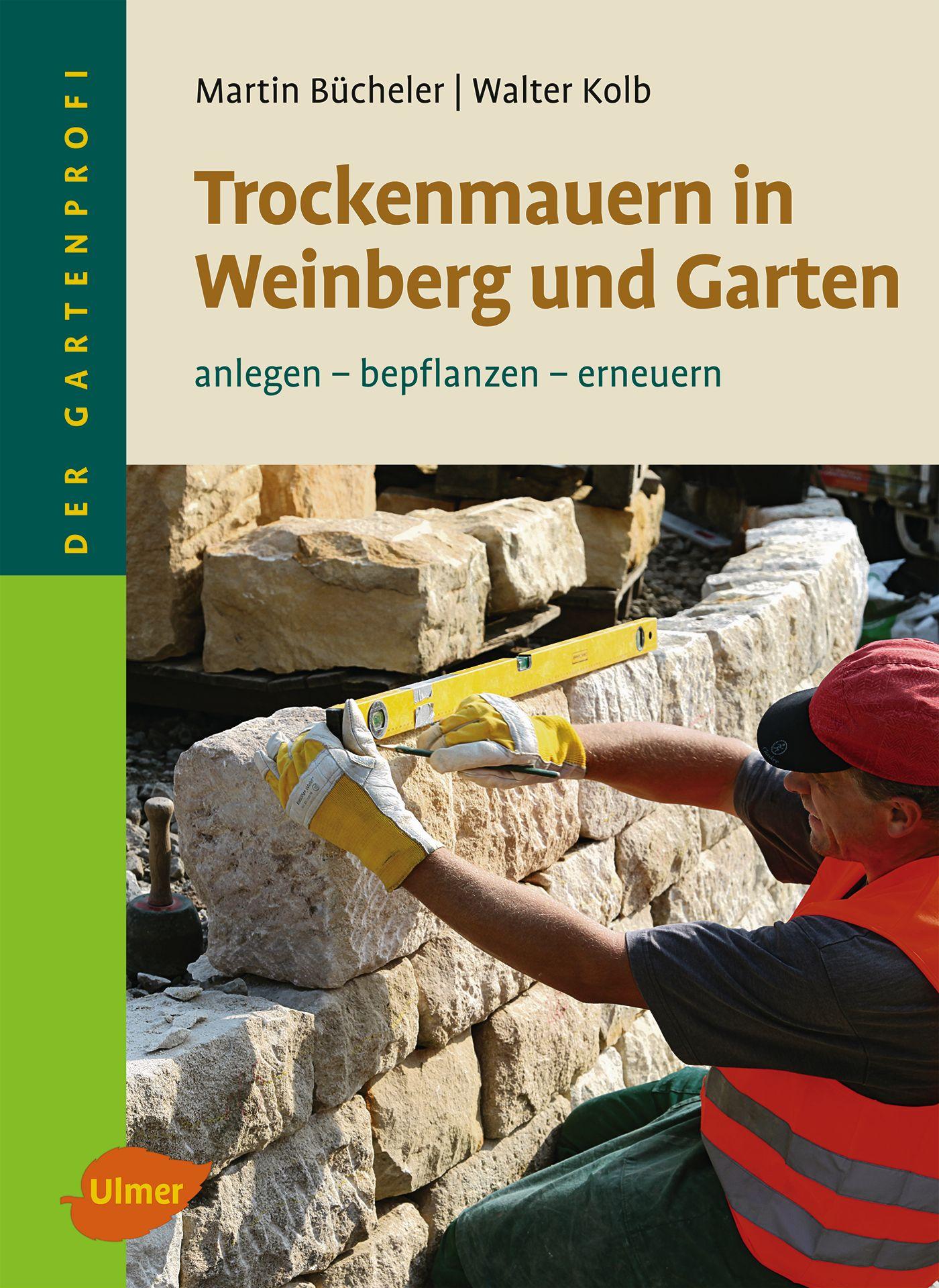 Cover: 9783800176007 | Trockenmauern in Weinberg und Garten | Anlegen, bepflanzen, erneuern