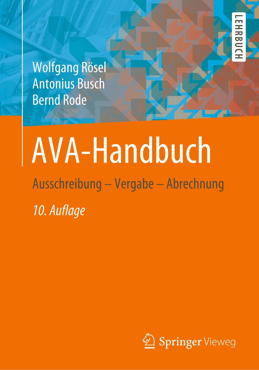Cover: 9783658295219 | AVA-Handbuch | Ausschreibung - Vergabe - Abrechnung | Rösel (u. a.)