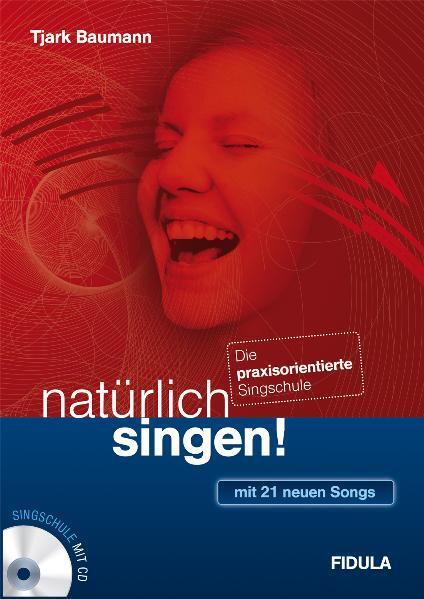 Cover: 9783872269409 | natürlich singen! | Tjark Baumann | Taschenbuch | Deutsch | 2008