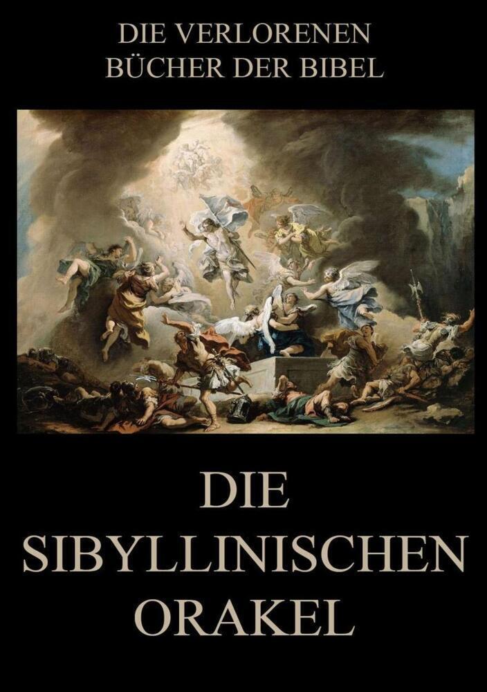 Cover: 9783849668754 | Die sibyllinischen Orakel | Friedrich Blass | Taschenbuch