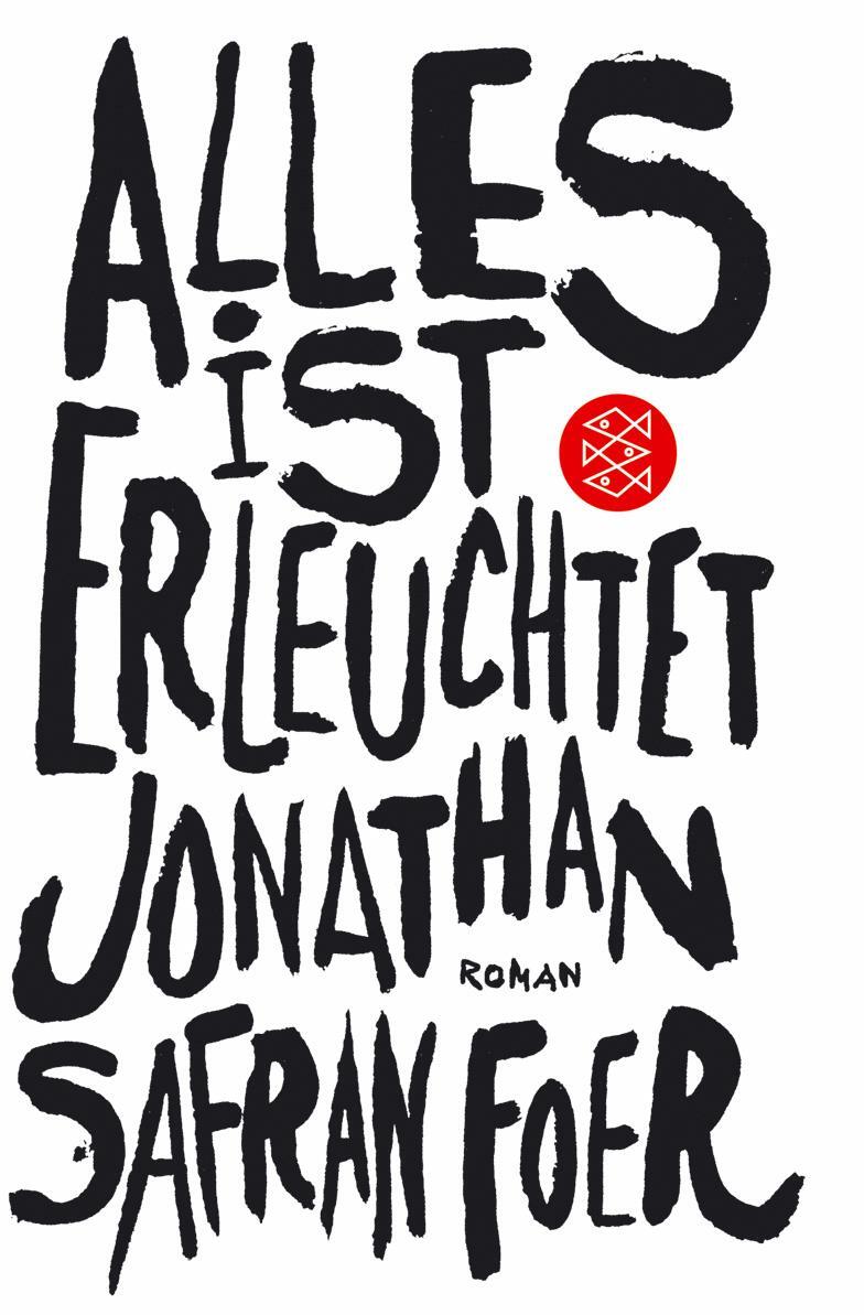 Cover: 9783596156283 | Alles ist erleuchtet | Jonathan Safran Foer | Taschenbuch | Deutsch