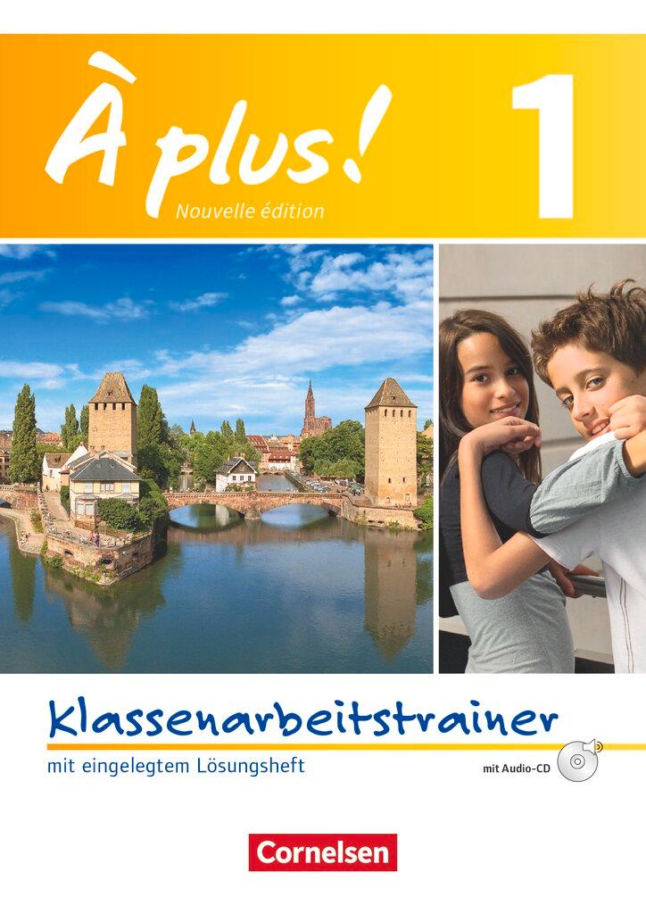 Cover: 9783060232666 | À plus! Nouvelle édition. Band 1. Klassenarbeitstrainer mit...