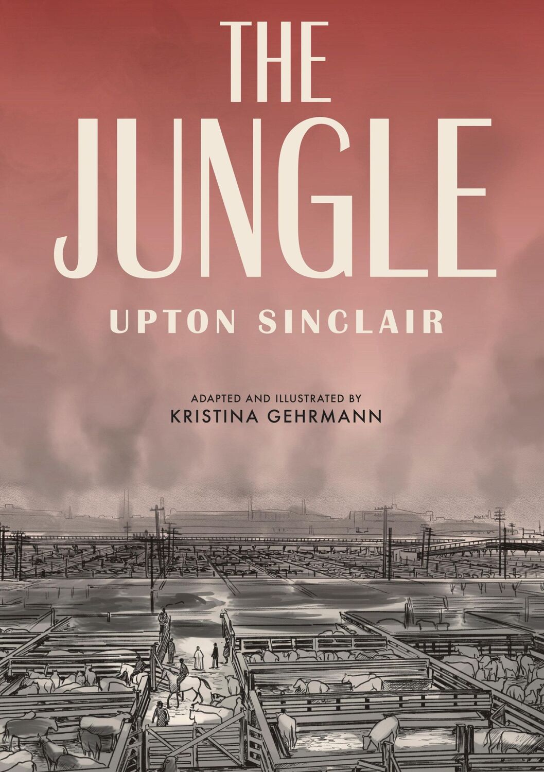 Cover: 9781984856487 | The Jungle: [A Graphic Novel] | Upton Sinclair | Taschenbuch | 2019