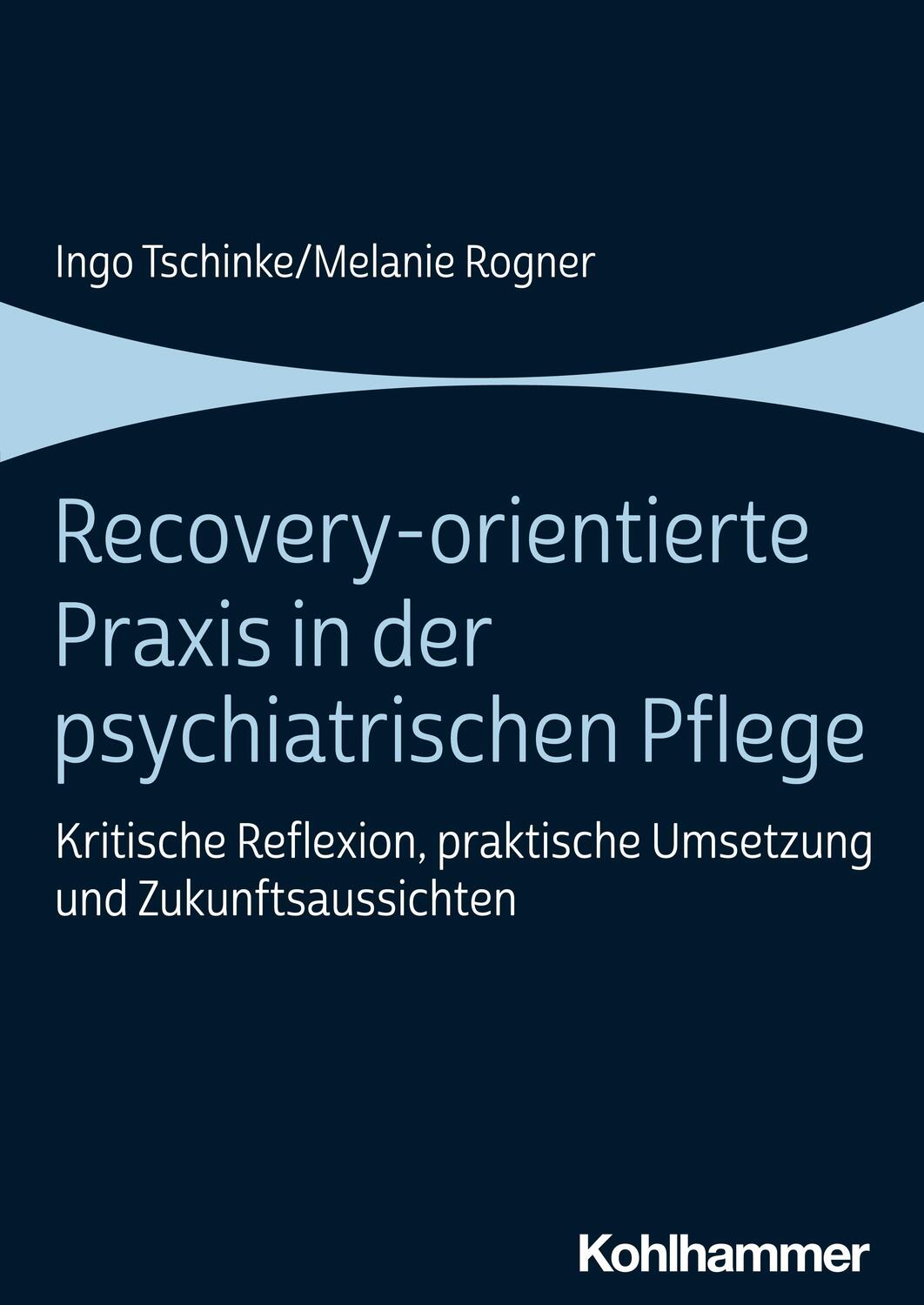 Cover: 9783170421943 | Recovery-orientierte Praxis in der psychiatrischen Pflege | Buch