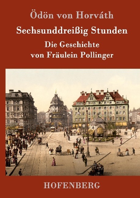 Cover: 9783843078917 | Sechsunddreißig Stunden | Die Geschichte von Fräulein Pollinger | Buch