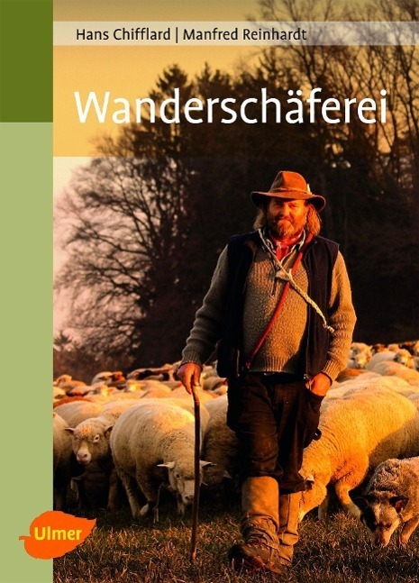 Cover: 9783800177646 | Wanderschäferei | Hans Chifflard (u. a.) | Buch | Deutsch | 2013