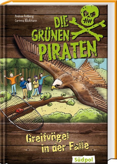 Cover: 9783943086171 | Die Grünen Piraten - Greifvögel in der Falle | Andrea Poßberg (u. a.)