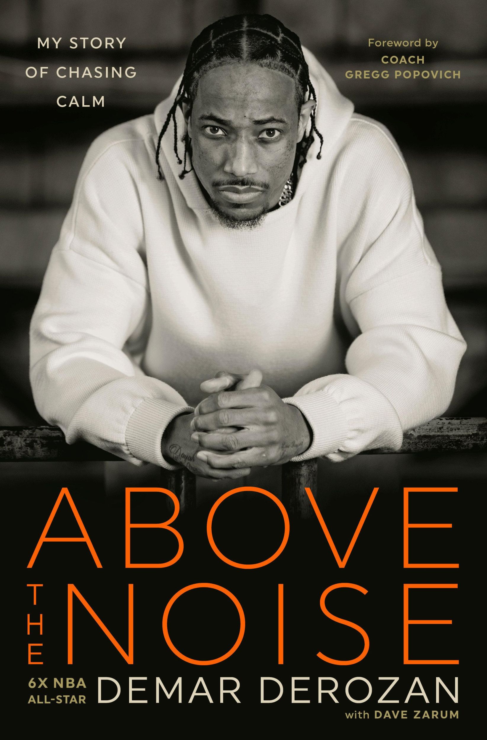 Cover: 9780593581261 | Above the Noise | My Story of Chasing Calm | Demar Derozan | Buch