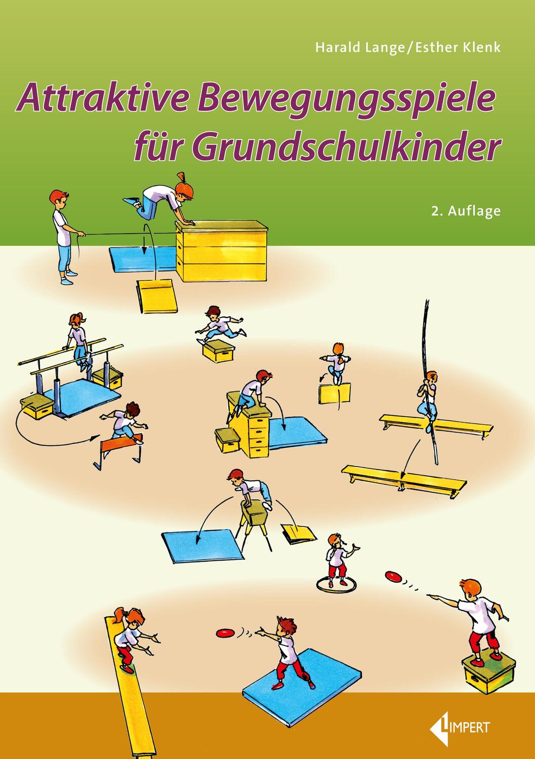 Cover: 9783785320099 | Attraktive Bewegungsspiele für Grundschulkinder | Harald Lange (u. a.)