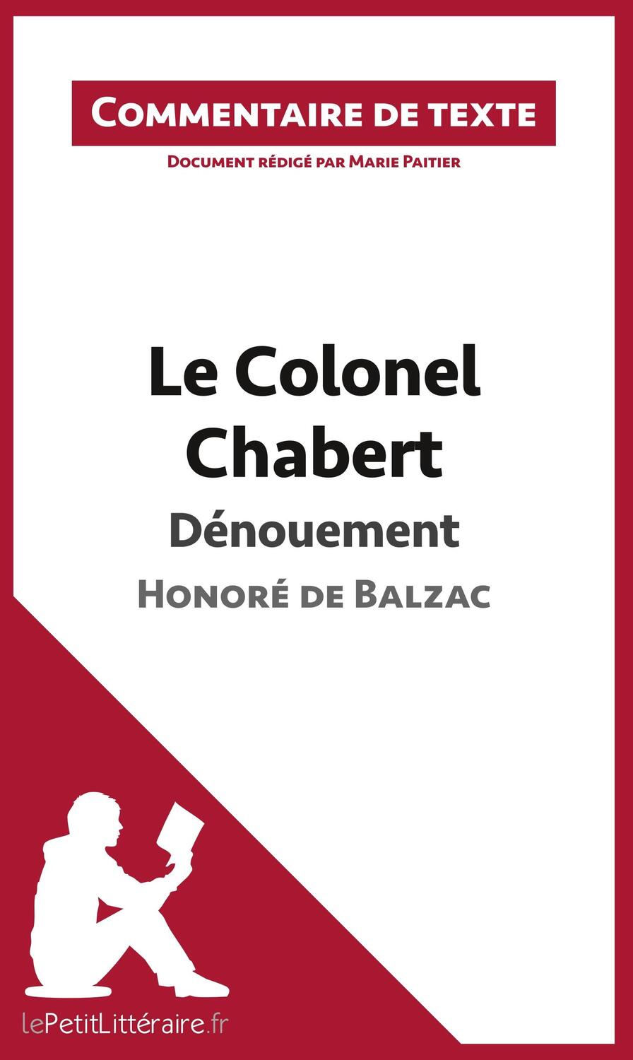 Cover: 9782806236104 | Le Colonel Chabert de Balzac - Dénouement | Lepetitlitteraire (u. a.)