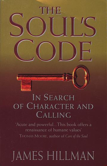 Cover: 9780553506341 | The Soul's Code | In Search of Character and Calling | James Hillman