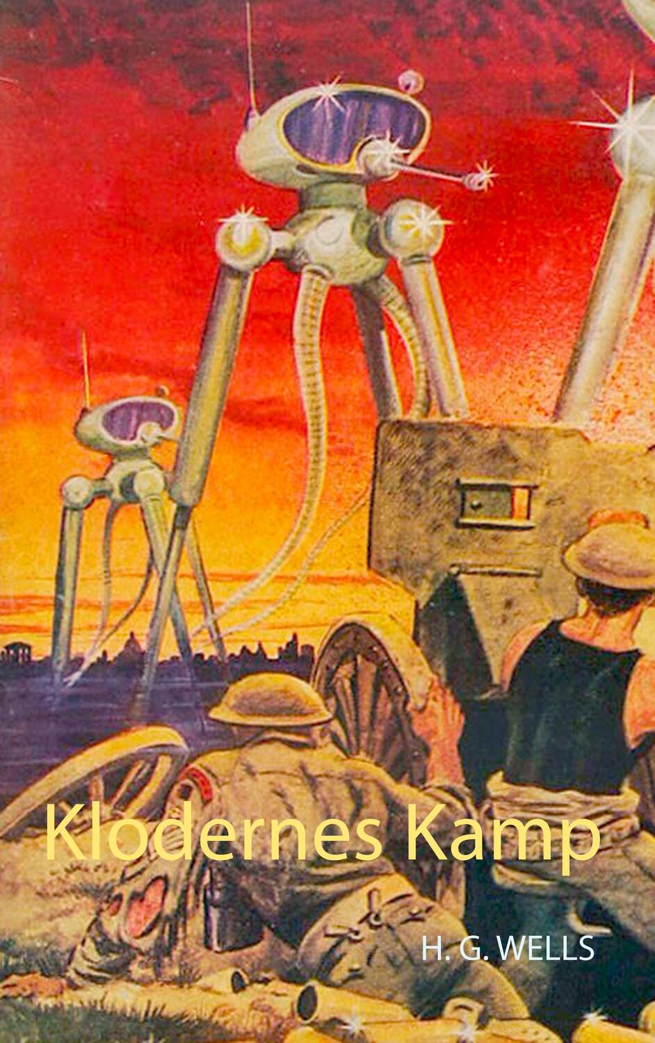 Cover: 9788743009900 | Klodernes Kamp | H. G. Wells | Taschenbuch | Paperback | 204 S. | 2019