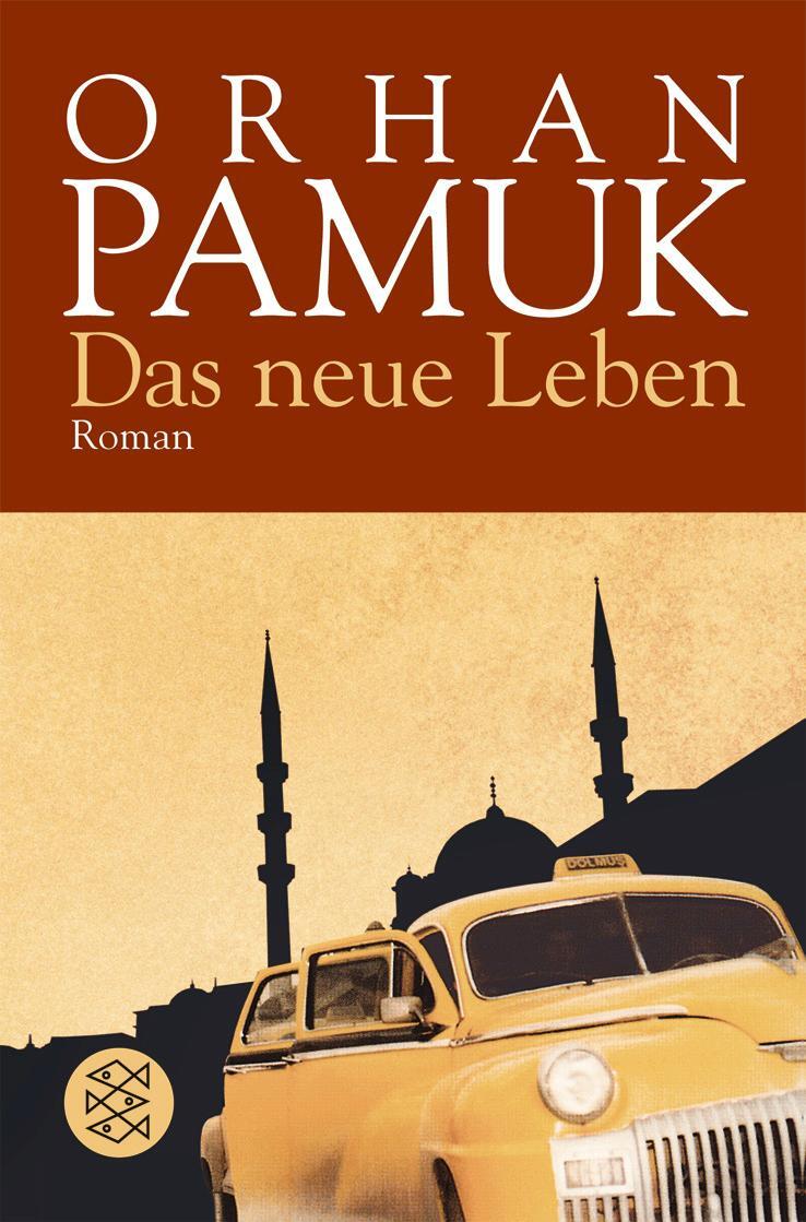 Cover: 9783596145614 | Das neue Leben | Orhan Pamuk | Taschenbuch | 347 S. | Deutsch | 2001