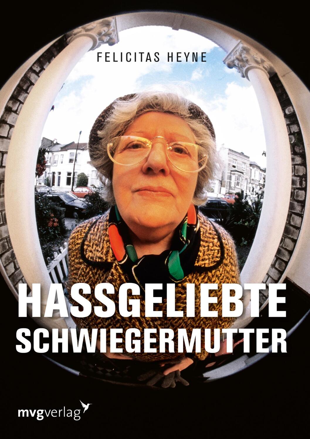 Cover: 9783636063991 | Hassgeliebte Schwiegermutter | Felicitas Heyne | Taschenbuch | 251 S.