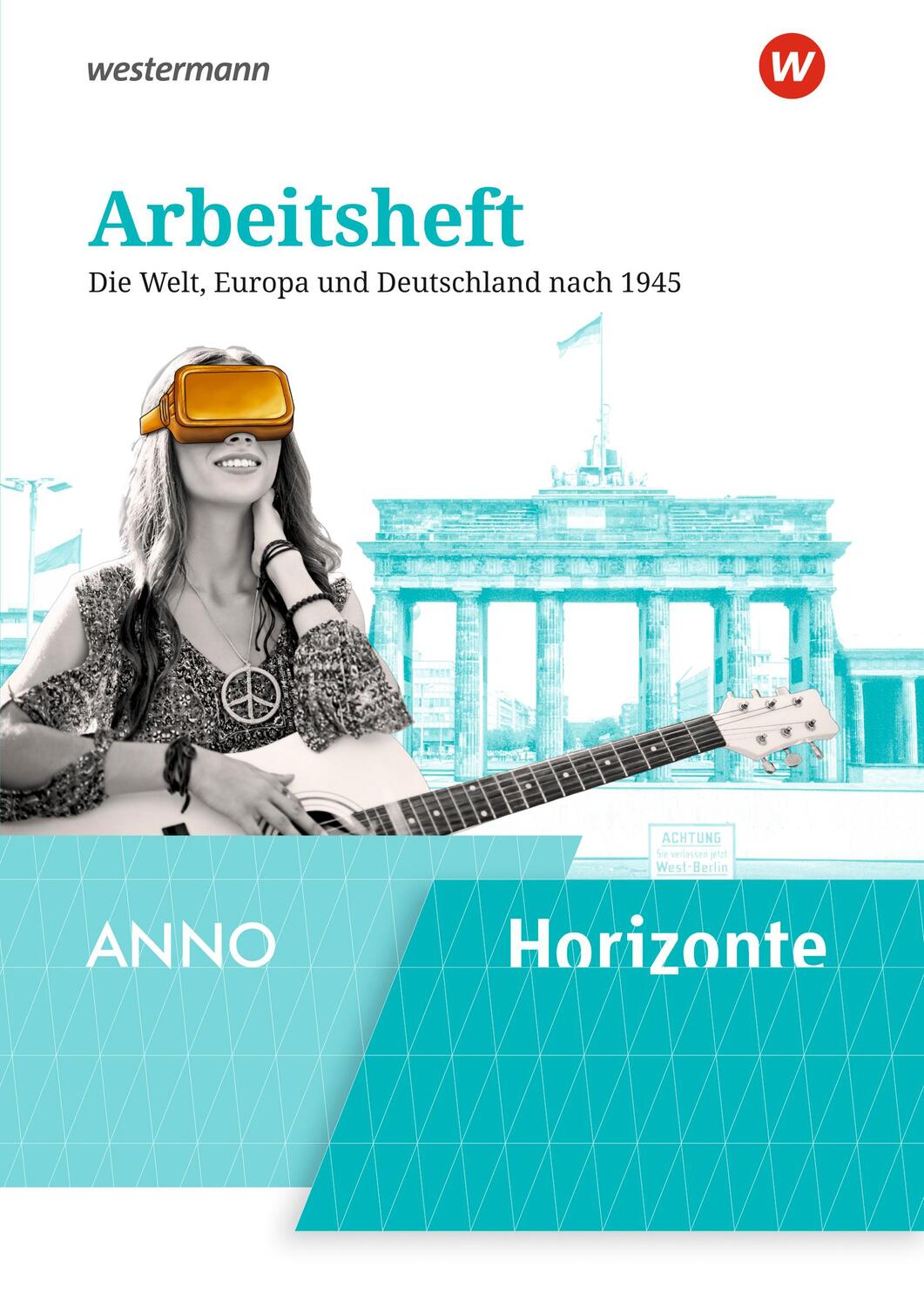 Cover: 9783141154740 | Horizonte / ANNO Arbeitsheft 6 | Broschüre | 36 S. | Deutsch | 2024