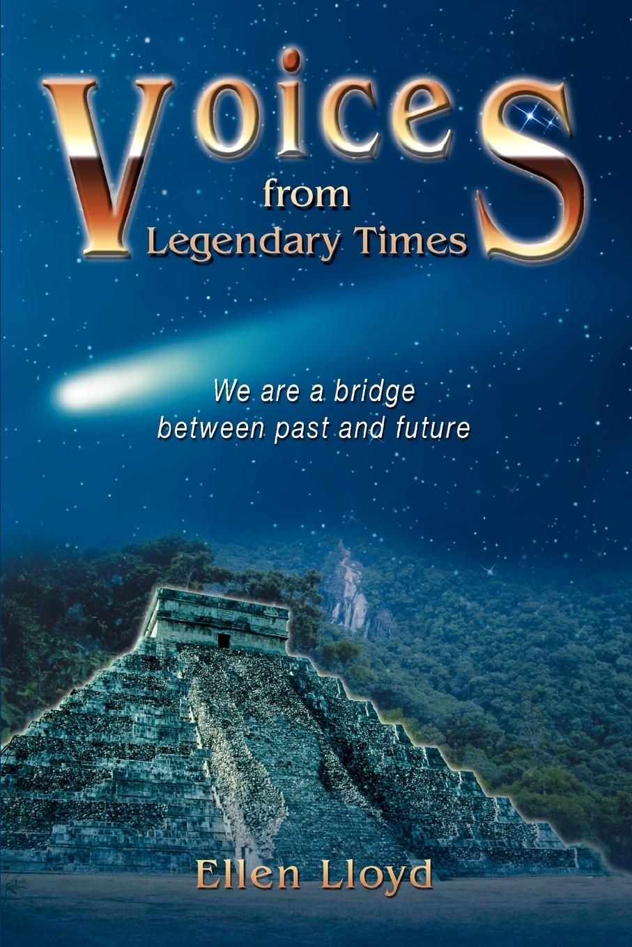 Cover: 9780595367382 | Voices from Legendary Times | We are a bridge between past and future