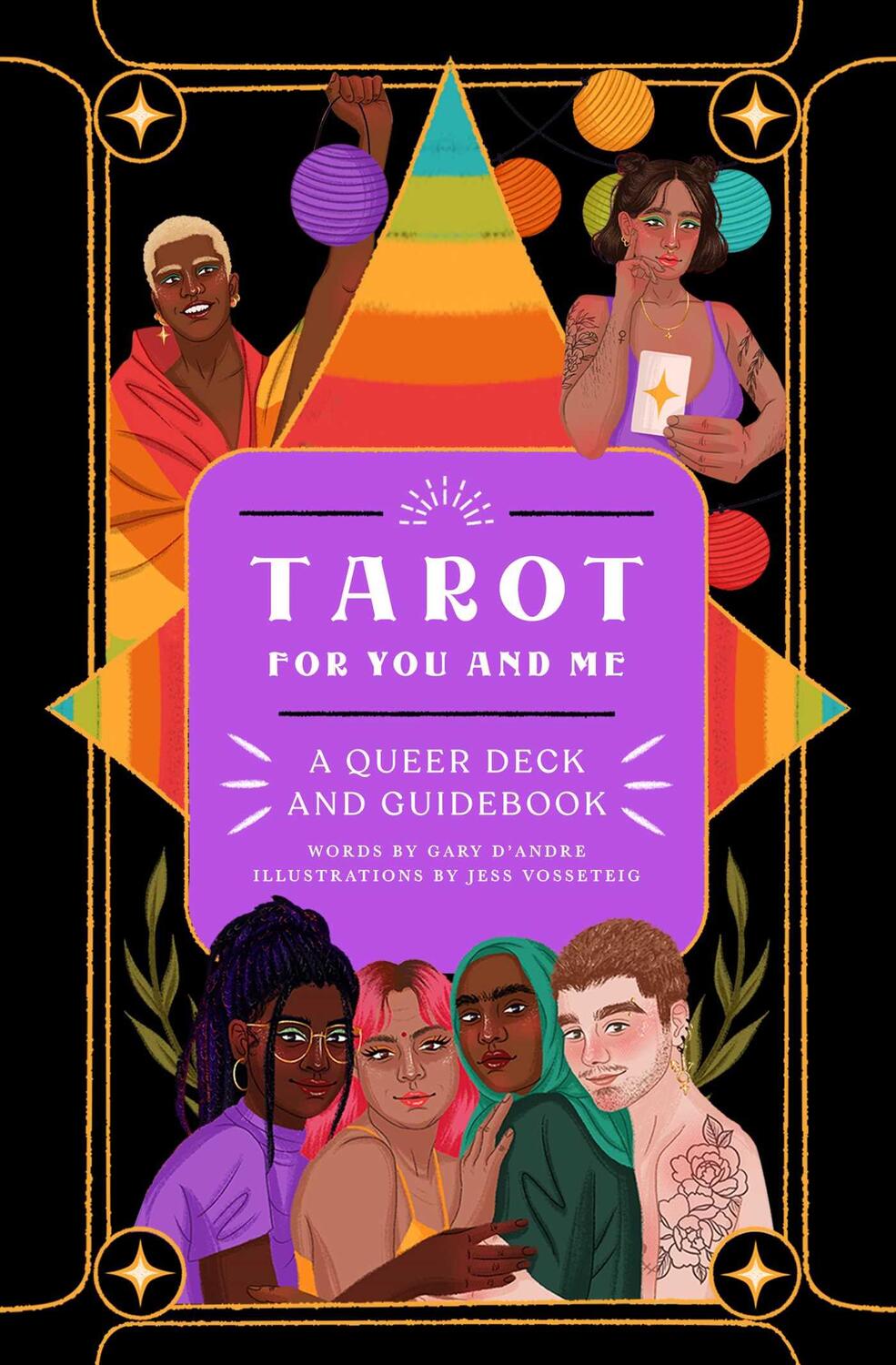 Cover: 9781668033968 | Tarot for You and Me | A Queer Deck and Guidebook | Gary D'Andre