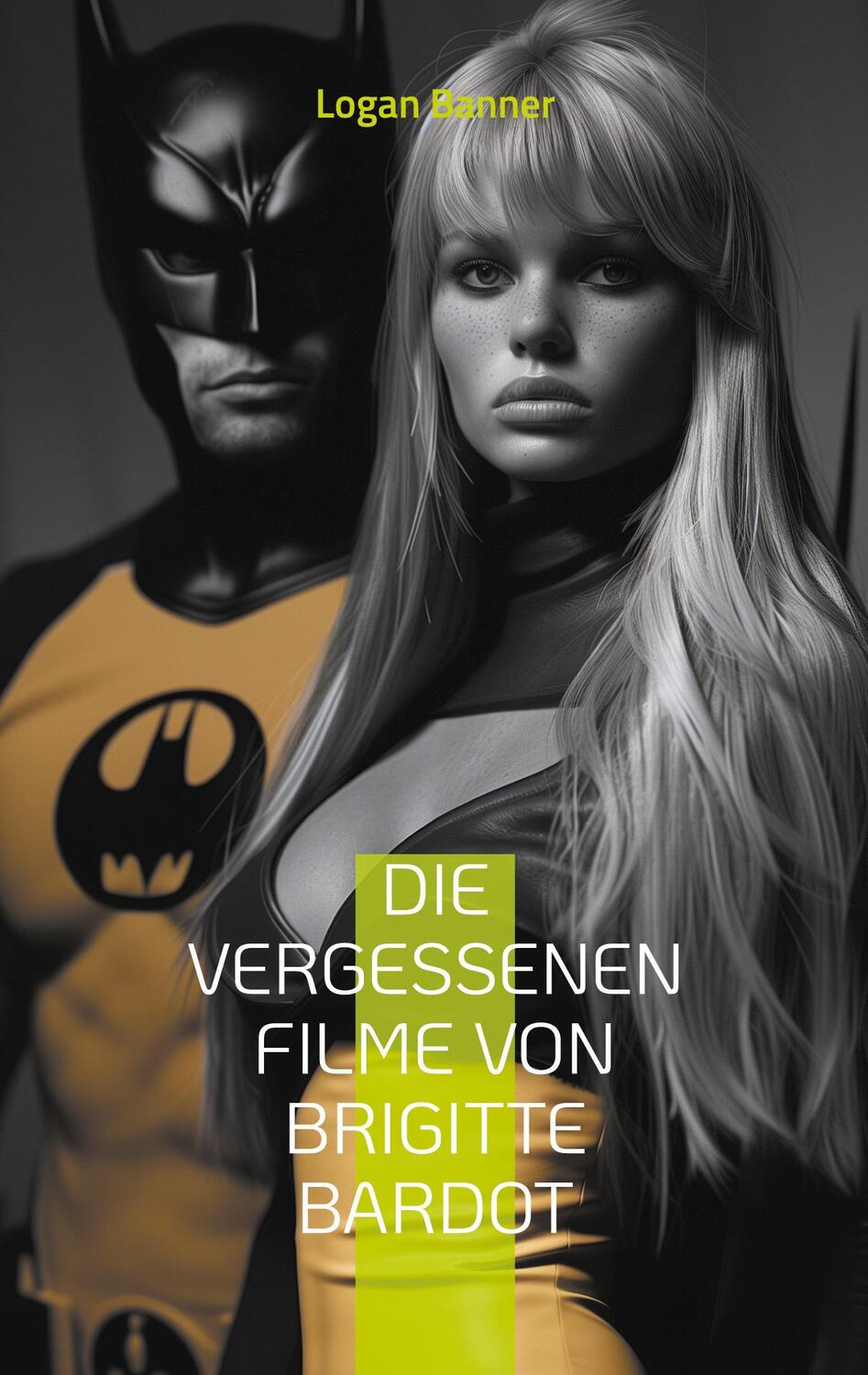 Cover: 9783758365485 | Die vergessenen Filme von Brigitte Bardot | Originalfotos vom Filmset