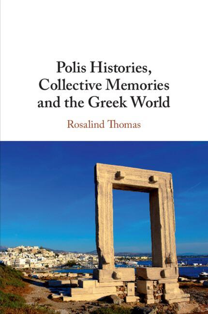 Cover: 9781316644737 | Polis Histories, Collective Memories and the Greek World | Thomas