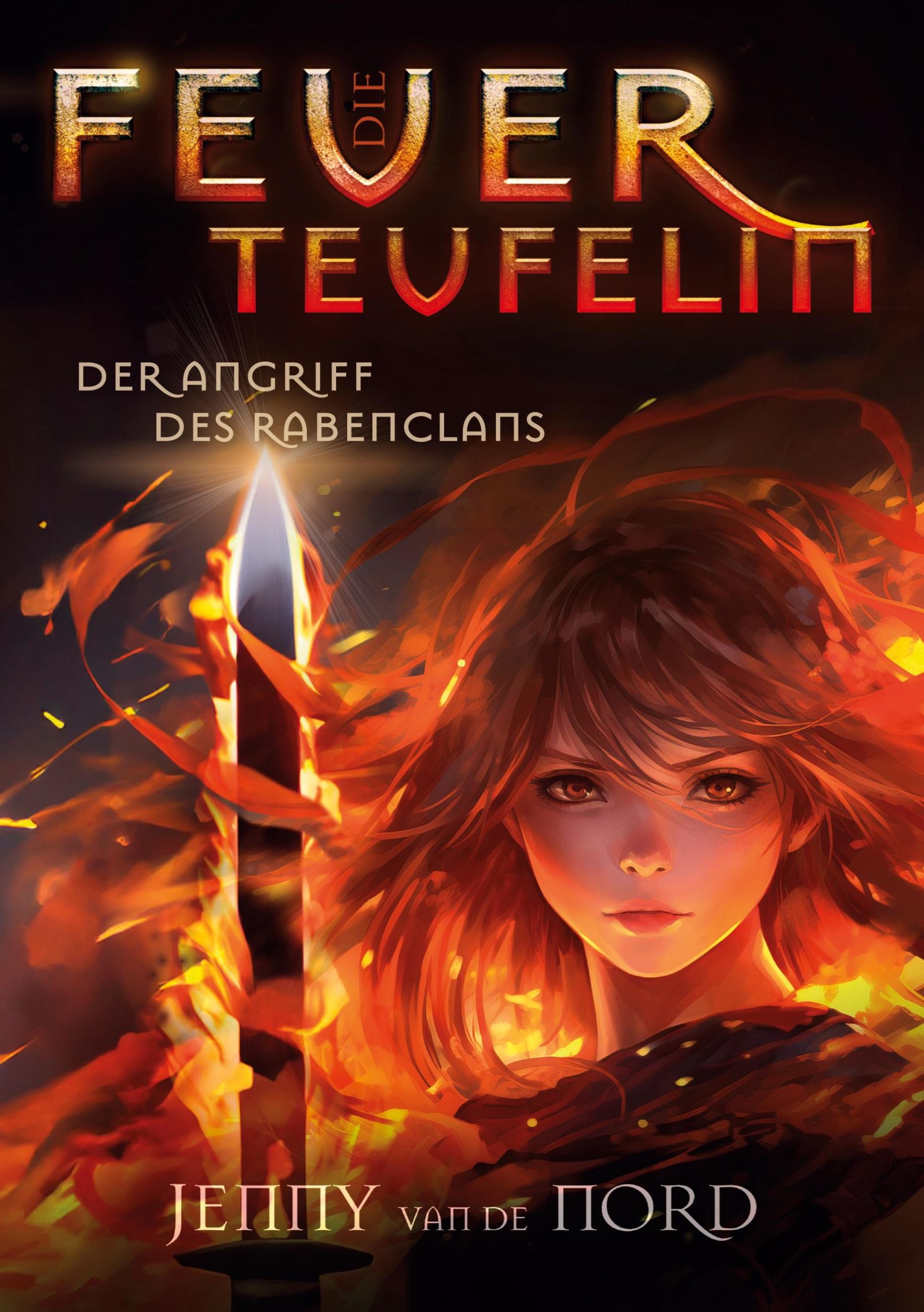 Cover: 9783758378379 | Die Feuerteufelin | Der Angriff des Rabenclans | Jenny van de Nord