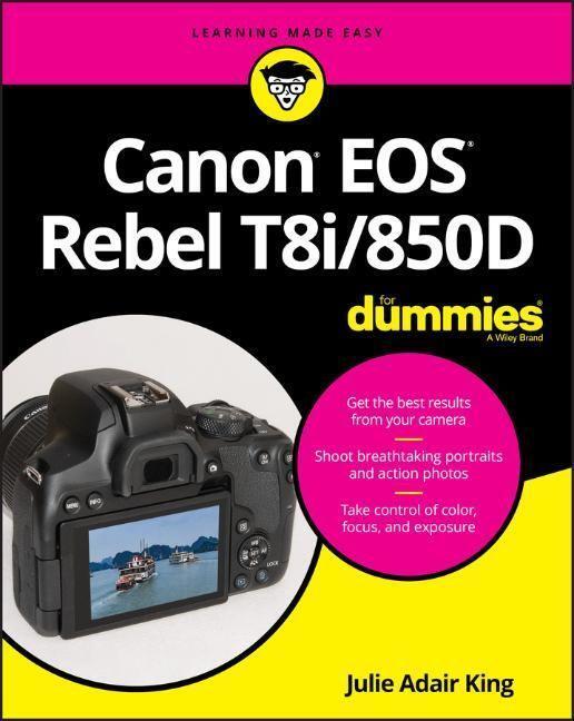 Cover: 9781119716211 | Canon EOS Rebel T8i/850D For Dummies | Julie Adair King | Taschenbuch